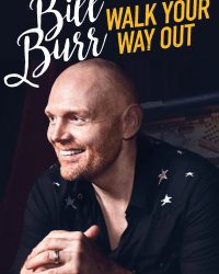 Bill Burr: Walk Your Way Out