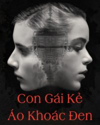 Con Gái Kẻ Áo Khoác Đen