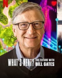 Điều gì kế tiếp? Tương lai với Bill Gates