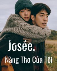 Josée, Nàng Thơ Của Tôi