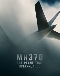 MH370: Chiếc Máy Bay Biến Mất