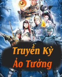 Truyền Kỳ Ảo Tưởng